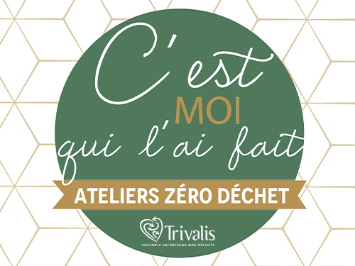 Atelier Trivalis Zéro Déchet