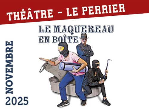 THÉÂTRE – LES PENDRILLONS PRÉROIS Le Maquereau en boîte